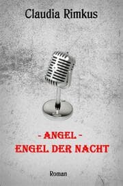 Cover von Angel - Engel der Nacht