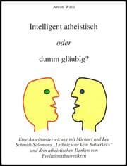 Cover von Intelligent atheistisch oder dumm gläubig?