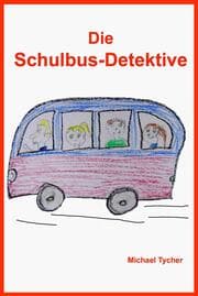 Cover von Die Schulbus-Detektive