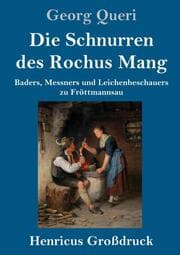 Cover von Die Schnurren des Rochus Mang (Großdruck)