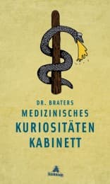 Cover von Dr. Braters medizinisches Kuriositätenkabinett