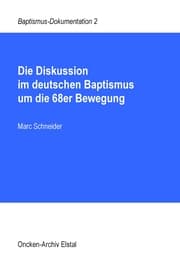 Cover von Die Diskussion im deutschen Baptismus um die 68er Bewegung