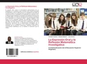 Cover von La Expresión Oral y la Reflexión Matemática Investigativa