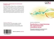 Cover von Sustentos y experiencias de comunicación científica local