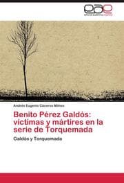 Cover von Benito Pérez Galdós: víctimas y mártires en la serie de Torquemada
