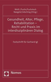 Cover von Gesundheit, Alter, Pflege, Rehabilitation - Recht und Praxis im interdisziplinären Dialog