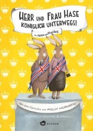 Cover von Herr und Frau Hase - Königlich unterwegs!