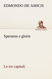 Cover von Speranze e glorie Le tre capitali
