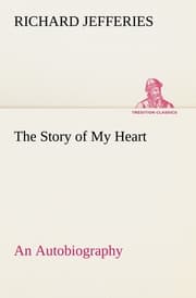 Cover von The Story of My Heart An Autobiography