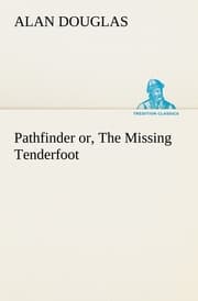 Cover von Pathfinder or, The Missing Tenderfoot