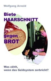 Cover von Biete HAARSCHNITT gegen BROT