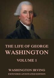 Cover von The Life Of George Washington, Vol. 1