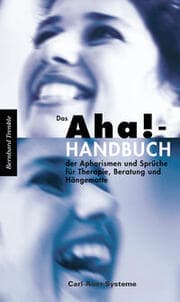 Cover von Das Aha!-Handbuch der Aphorismen und Sprüche Therapie, Beratung und Hängematte