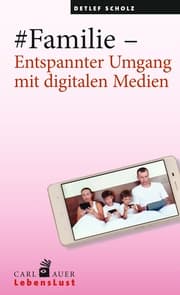 Cover von Familie - Entspannter Umgang mit digitalen Medien