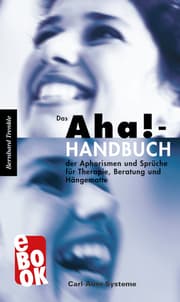 Cover von Das Aha!-Handbuch der Aphorismen und Sprüche Therapie, Beratung und Hängematte