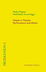Cover von Utopie in Theater, Performance und Aktion