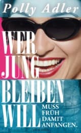 Cover von Wer jung bleiben will muss früh damit anfangen