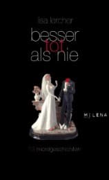 Cover von Besser tot als nie