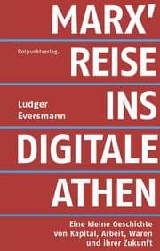 Cover von Marx' Reise ins digitale Athen