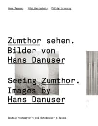 Cover von Zumthor sehen. Bilder von Hans Danuser