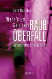 Cover von Wenn's um Geld geht: Raubüberfall