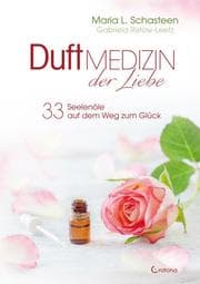 Cover von Duftmedizin der Liebe - 33 Seelenöle auf dem Weg zum Glück