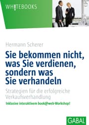 Cover von Sie bekommen nicht, was Sie verdienen, sondern was Sie verhandeln