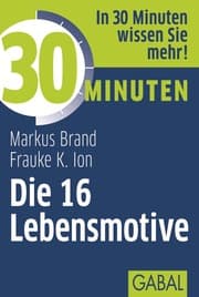 Cover von 30 Minuten Die 16 Lebensmotive