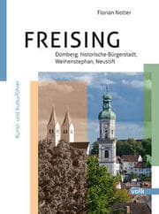 Cover von Freising - Domberg, Bürgerstadt, Weihenstephan, Neustift
