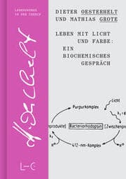 Cover von Leben mit Licht und Farbe: Ein biochemisches Gespräch