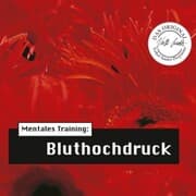 Cover von Die Hörapotheke - Mentales Training: Bluthochdruck (MP3-Version)
