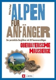 Cover von Alpen für Anfänger - Oberbayerische Hausberge