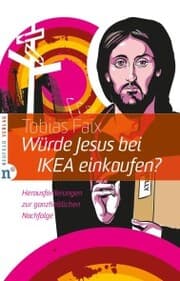 Cover von Würde Jesus bei IKEA einkaufen?