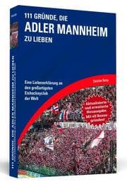 Cover von 111 Gründe, die Adler Mannheim zu lieben