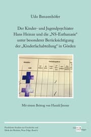 Cover von Der Kinder- und Jugendpsychiater Hans Heinze und die 'NS-Euthanasie' unter besonderer Berücksichtigung der 'Kinderfachabteilung' in Görden