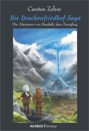 Cover von Die Drachenfriedhof-Saga. Die Abenteuer von Bandath, dem Zwergling