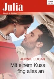 Cover von Mit einem Kuss fing alles an ...