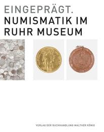 Cover von Eingeprägt.Numismatik im Ruhr Museum