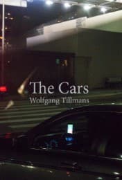 Cover von Wolfgang Tillmans.The Cars