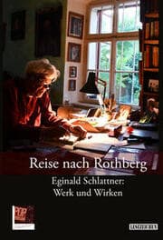 Cover von Reise nach Rothberg. Eginald Schlattner: Werk und Wirken