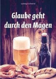 Cover von Glaube geht durch den Magen