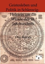 Cover von Geistesleben und Politik in Schleswig-Holstein um die Wende des 18. Jahrhunderts