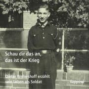 Cover von Schau dir das an, das ist der Krieg