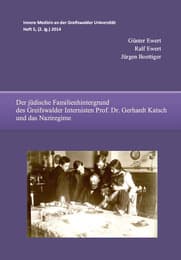 Cover von Der jüdische Familienhintergrund des Greifswalder Internisten Prof.Dr.Gerhardt Katsch und das Naziregime
