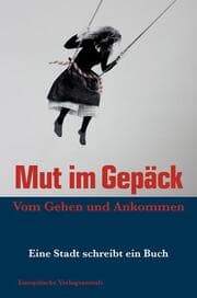 Cover von Mut im Gepäck. Vom Gehen und Ankommen