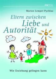 Cover von Eltern zwischen Liebe und Autorität