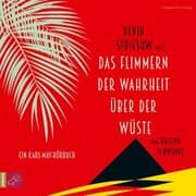 Cover von Das Flimmern der Wahrheit über der Wüste