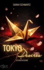 Cover von Tokyo Desires (Gesamtausgabe)