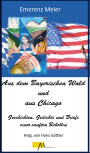 Cover von Aus dem Bayerischen Wald und aus Chicago