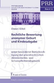 Cover von Rechtliche Bewertung anonymer Geburt und Kindesabgabe